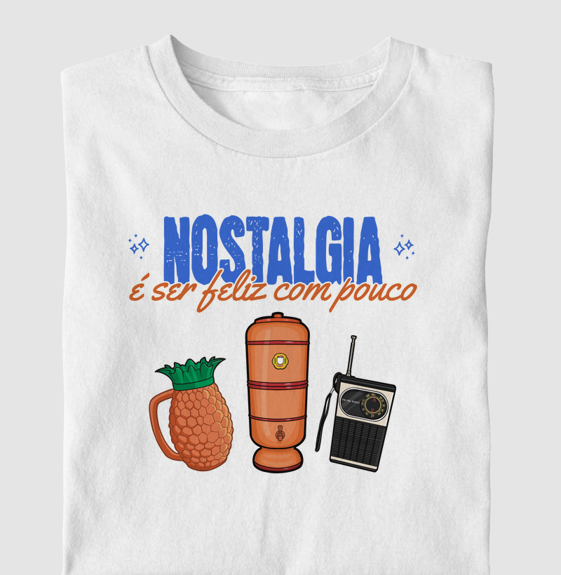 Nostalgia é Ser Feliz com Pouco