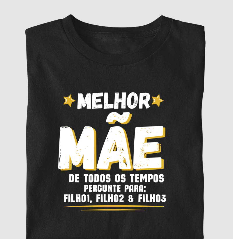 Melhor Mãe de todos os Tempos