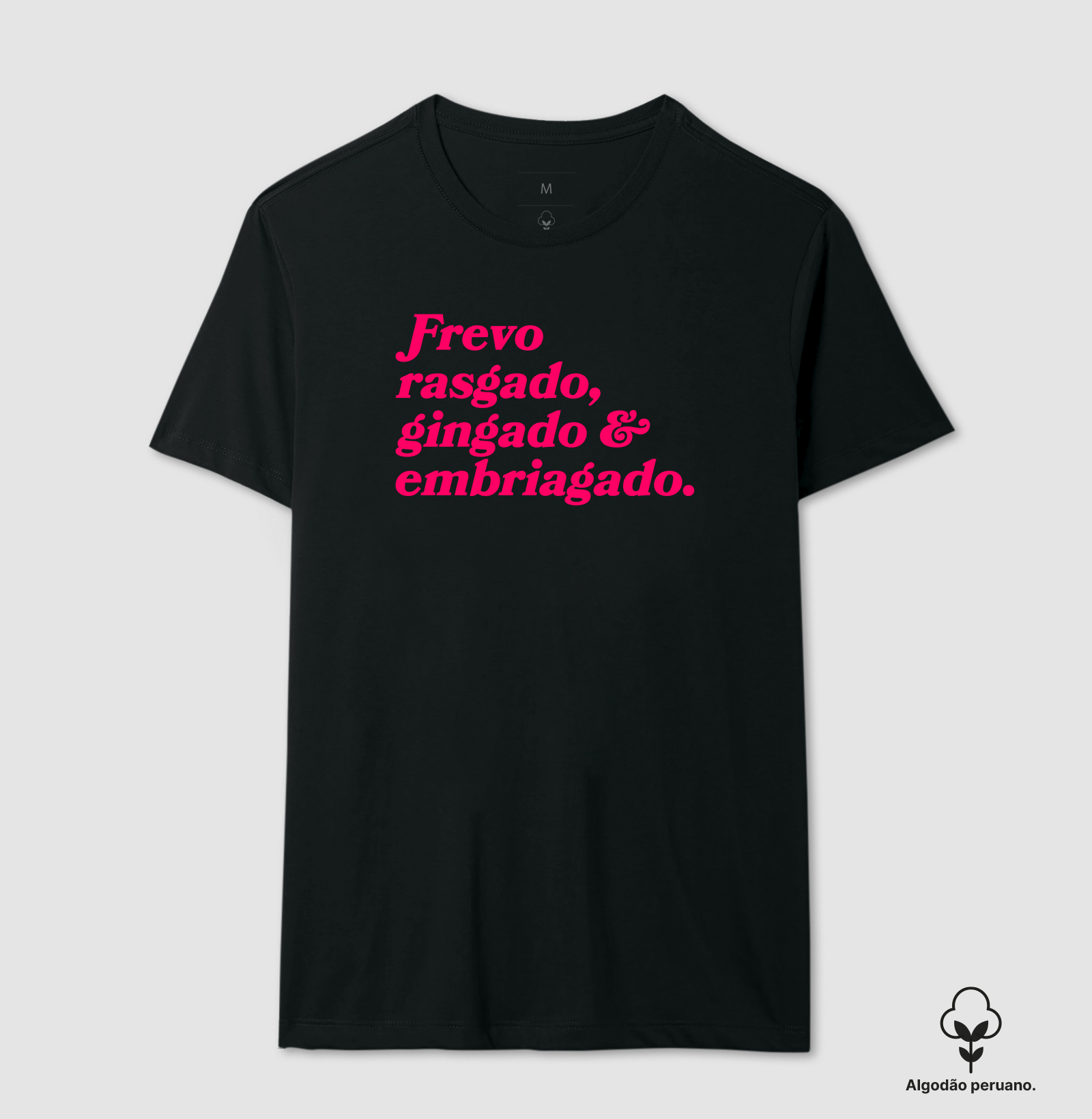 Camiseta Frevo Rasgado, Gingado & Embriagado