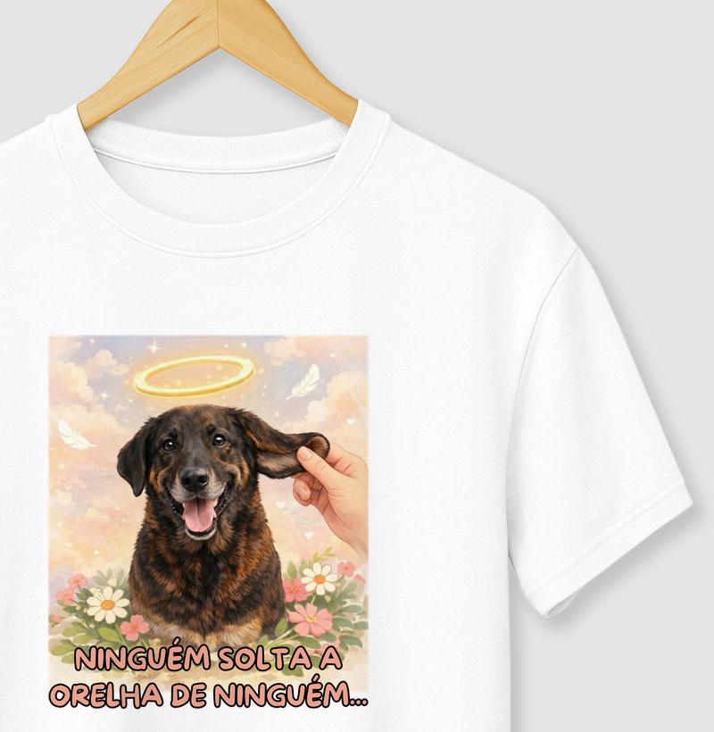 NINGUÉM SOLTA A ORELHA DE NINGUÉM...