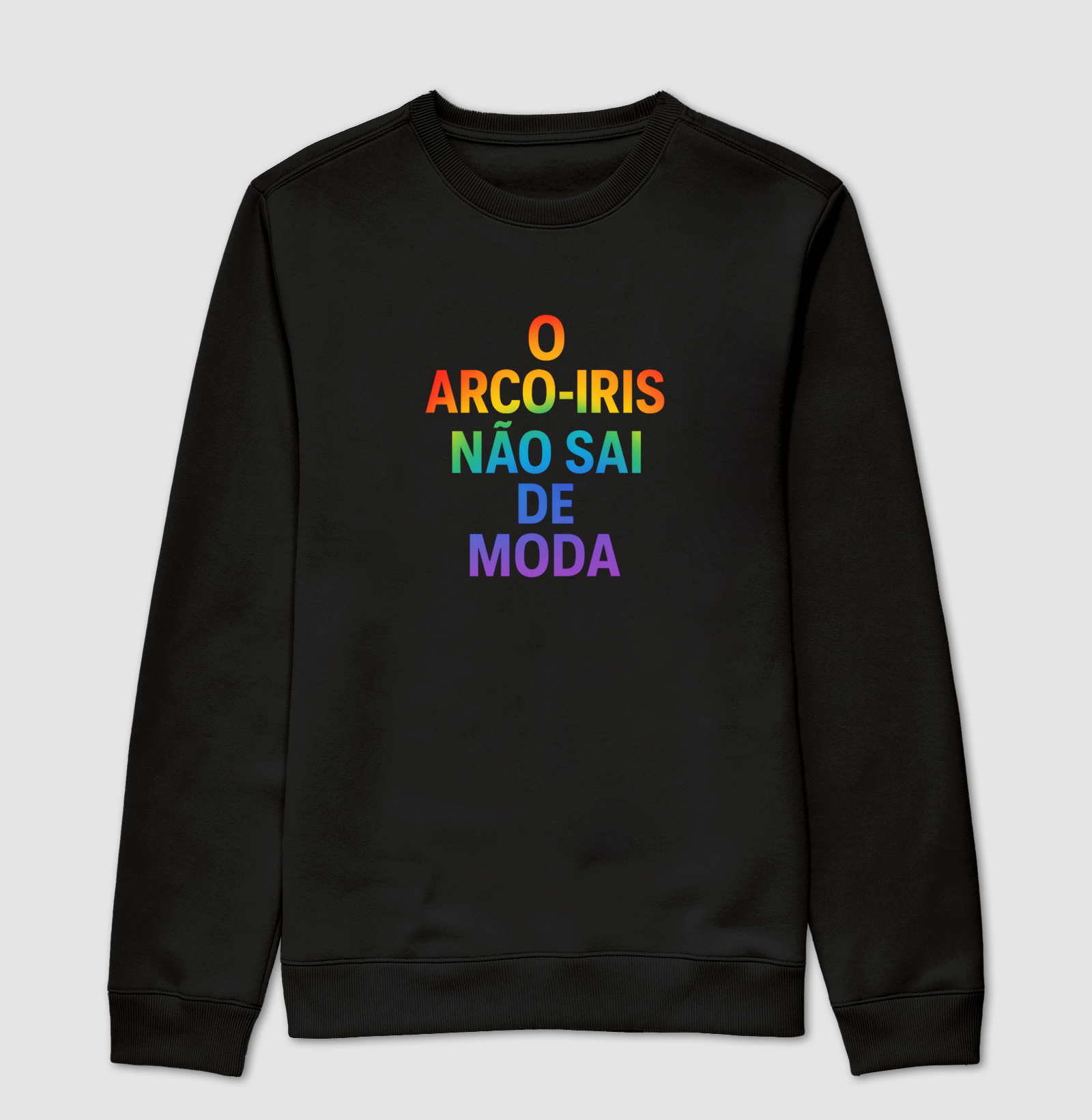 O ARCO IRIS NÃO SAI DE MODA