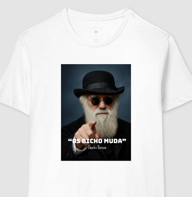 “Os bicho muda” - Darwin