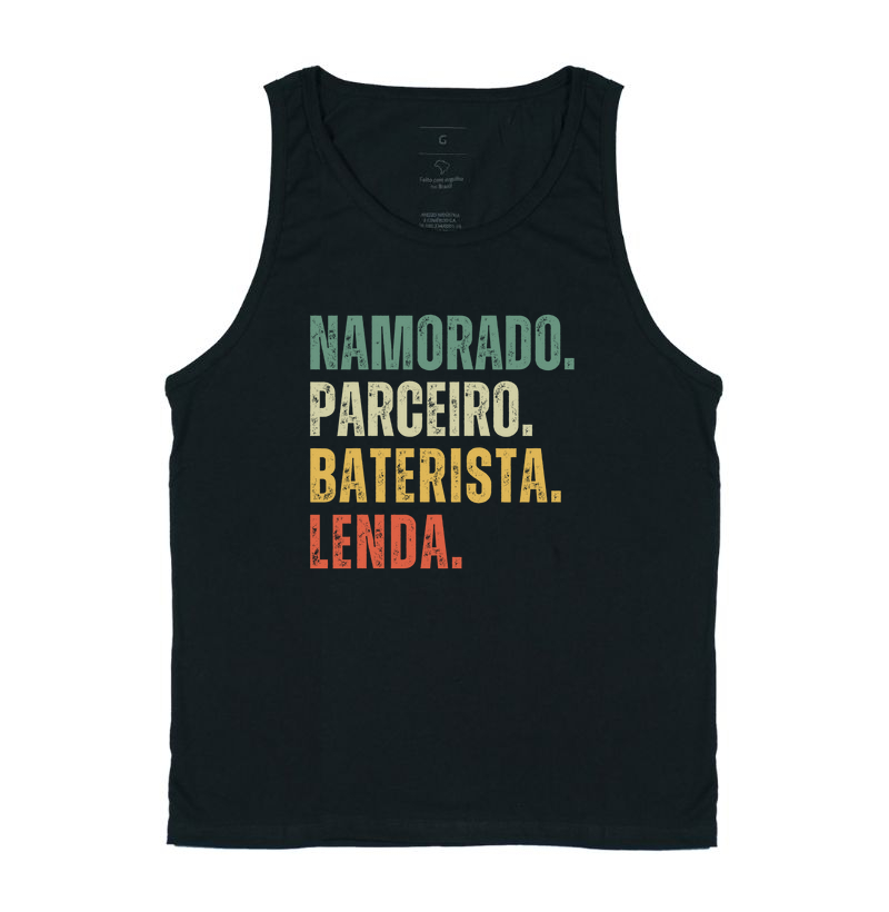 NAMORADO. PARCEIRO. BATERISTA. LENDA.