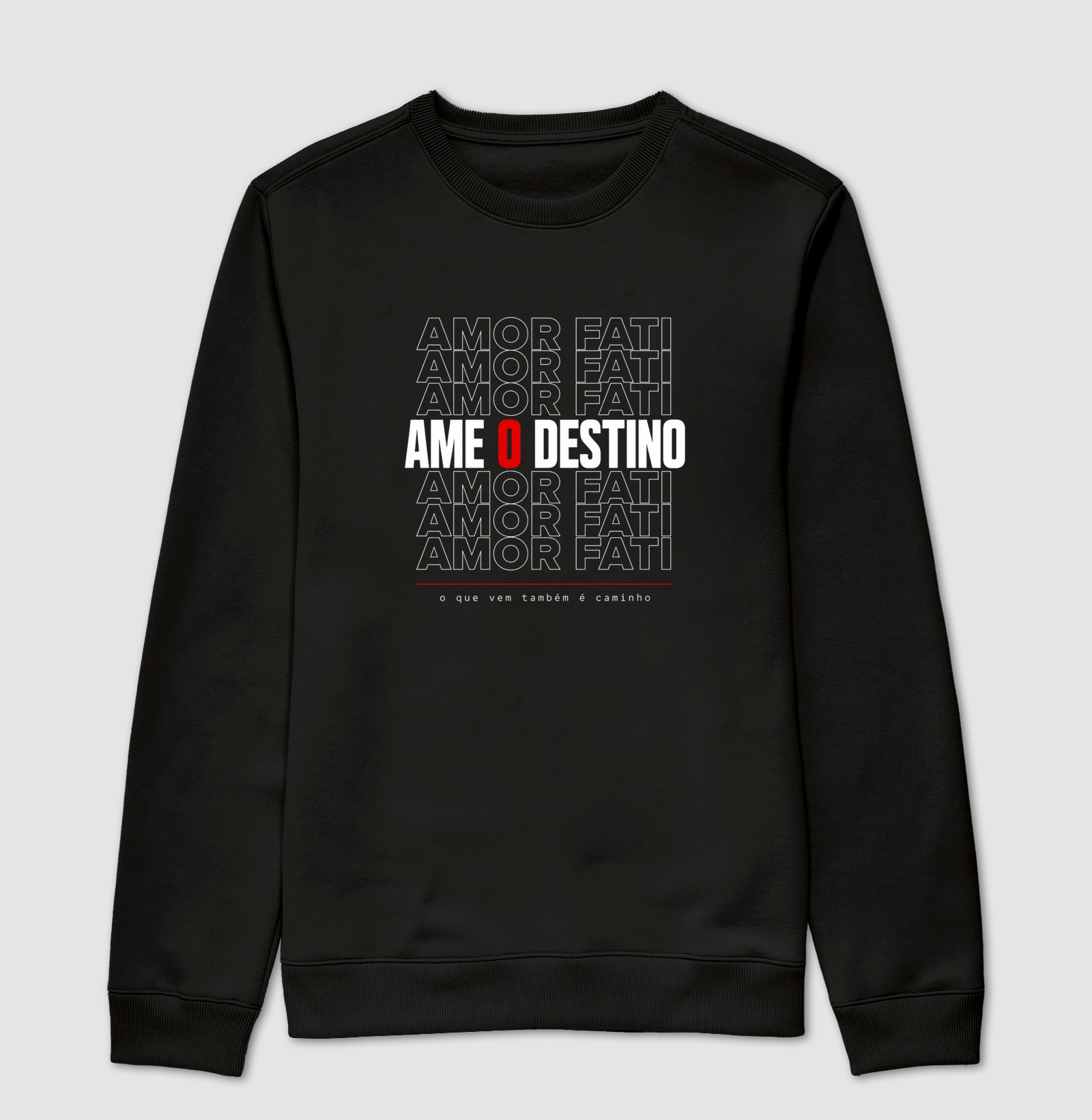 Amor Fati - Ame o destino - Suéter Moletom