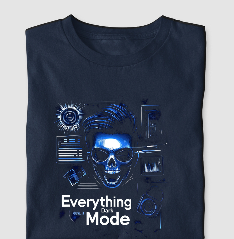 Camiseta "Everything Dark Mode" T.I
