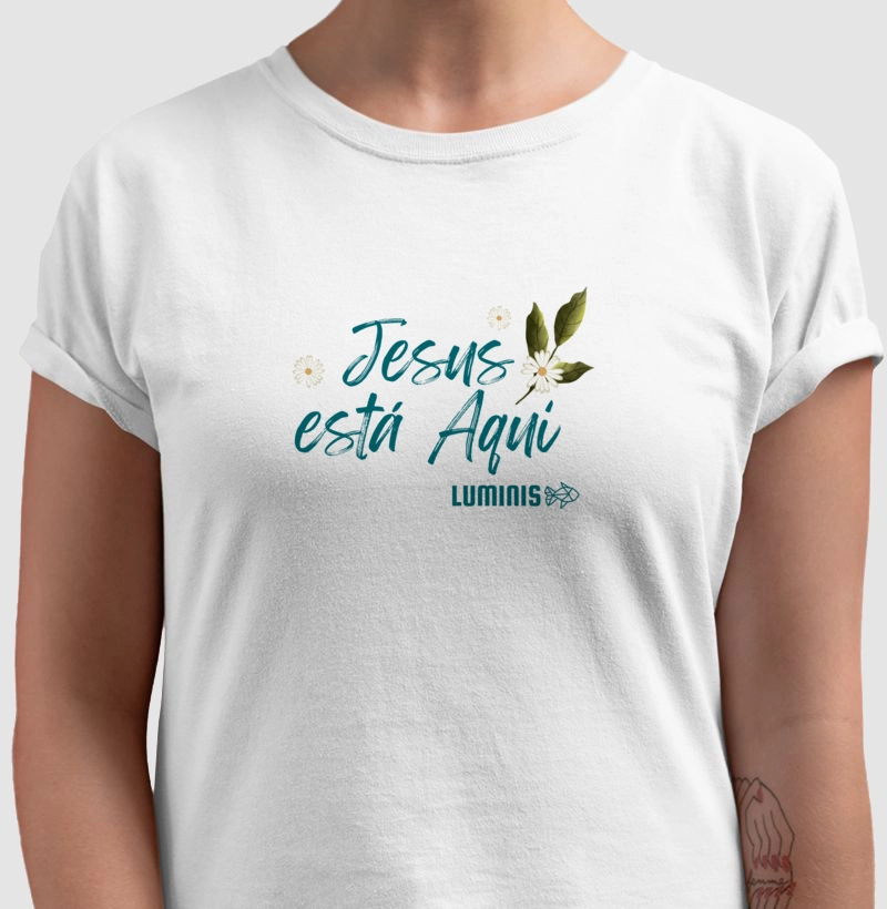 Camiseta Jesus Está Aqui