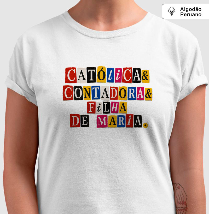 Católica & Contadora & Filha de Maria - Ransom - Algodão Peruano