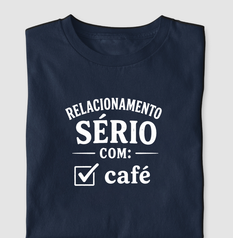 Relacionamento sério com: Café