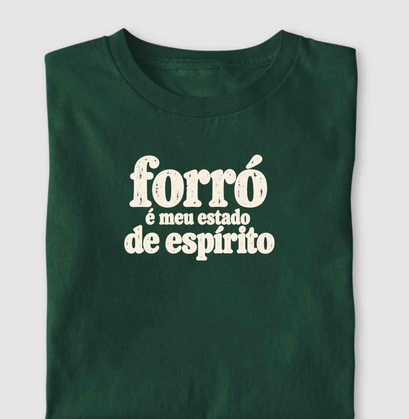 Forró é meu estado de espírito - Camiseta