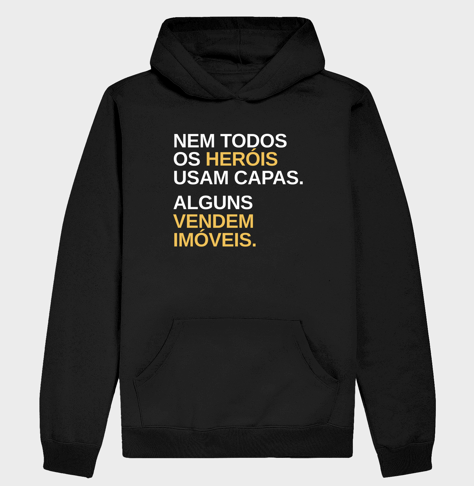 Moletom | Nem todos os heróis usam capa