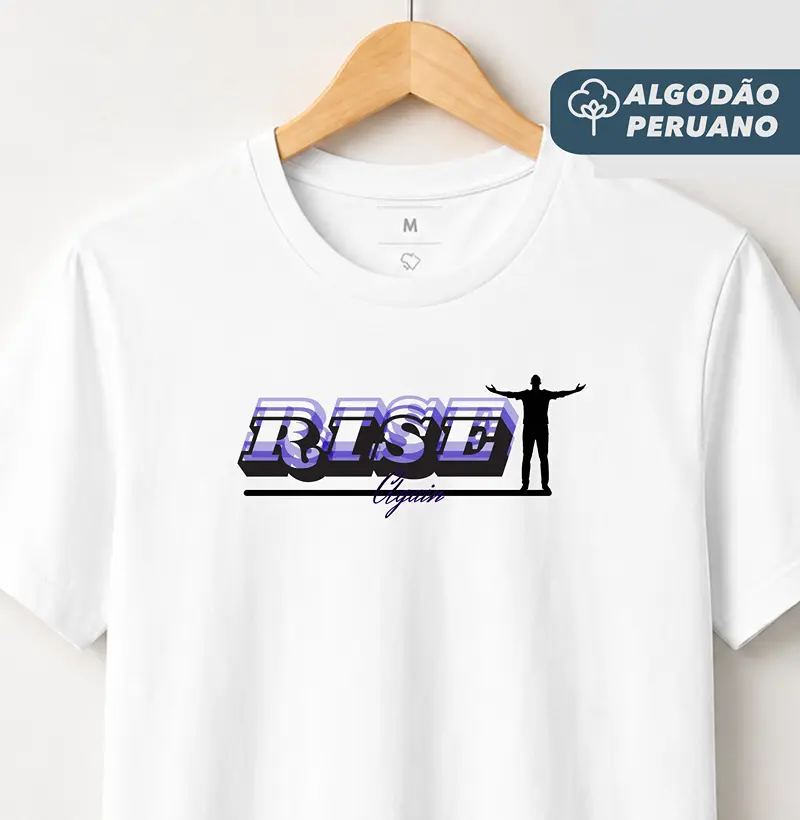 Camiseta Masc. Algodão Peruano RISE AGAIN - Camiseta Algodão Peruano