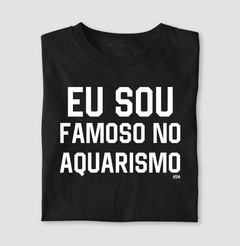 EU SOU FAMOSO NO AQUARISMO