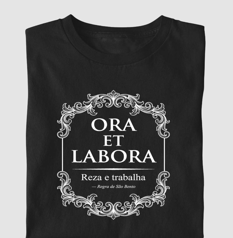 Ora Et Labora - Reza e Trabalha - Latim