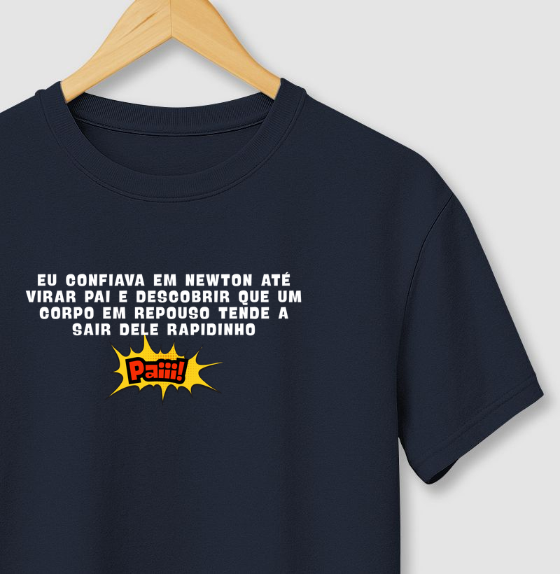 Eu confiava em Newton… até virar pai!
