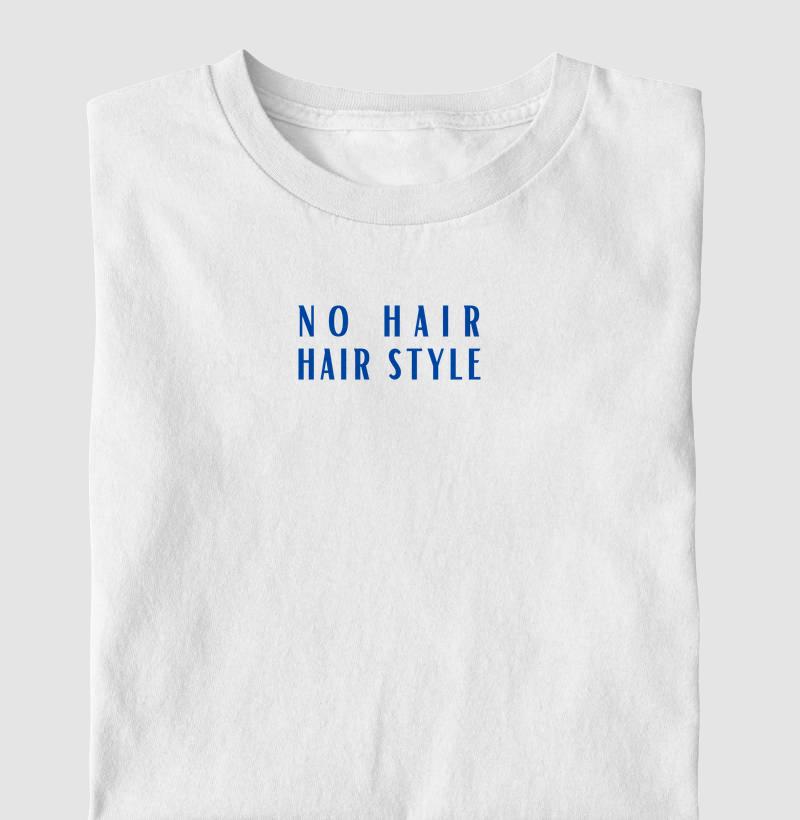 No hair, Hair Style