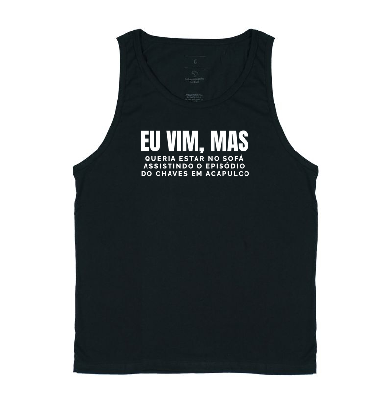 Eu vim, mas queria estar no sofá assistindo Chaves em Acapulco