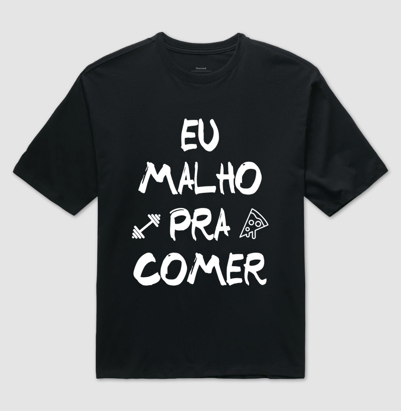 Eu malho pra comer