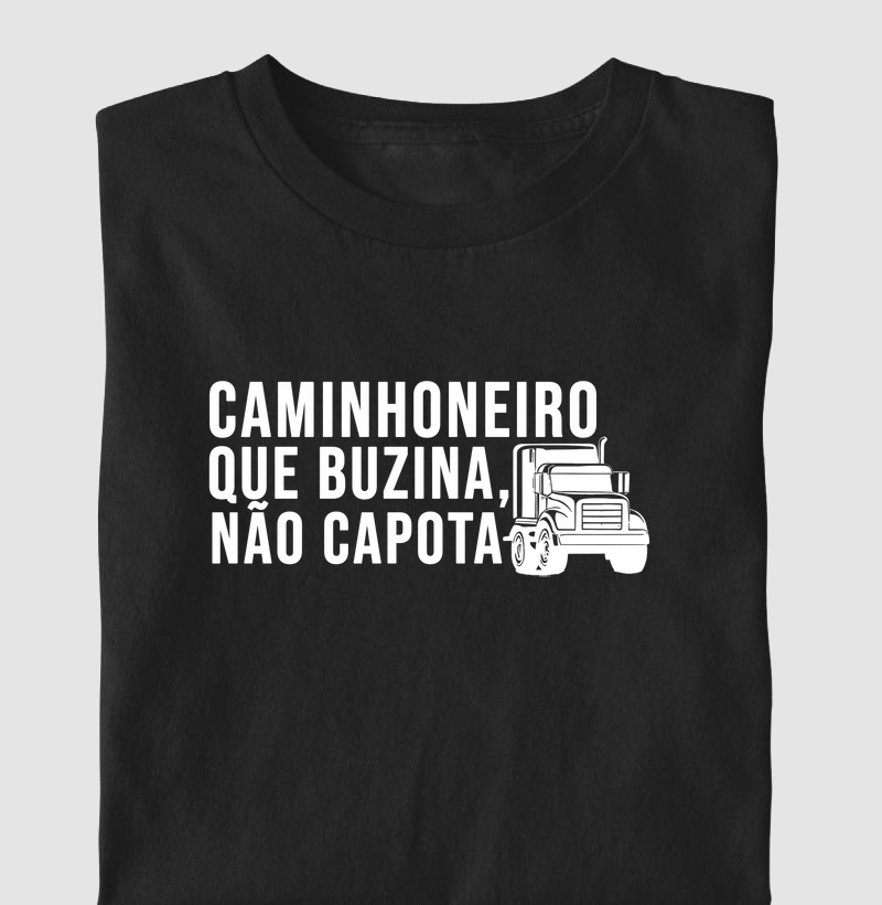 Caminhoneiro que buzina, não capota