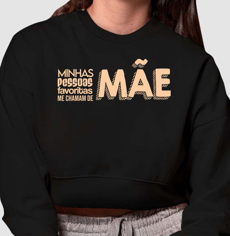 Minhas pessoas favoritas me chamam de Mãe