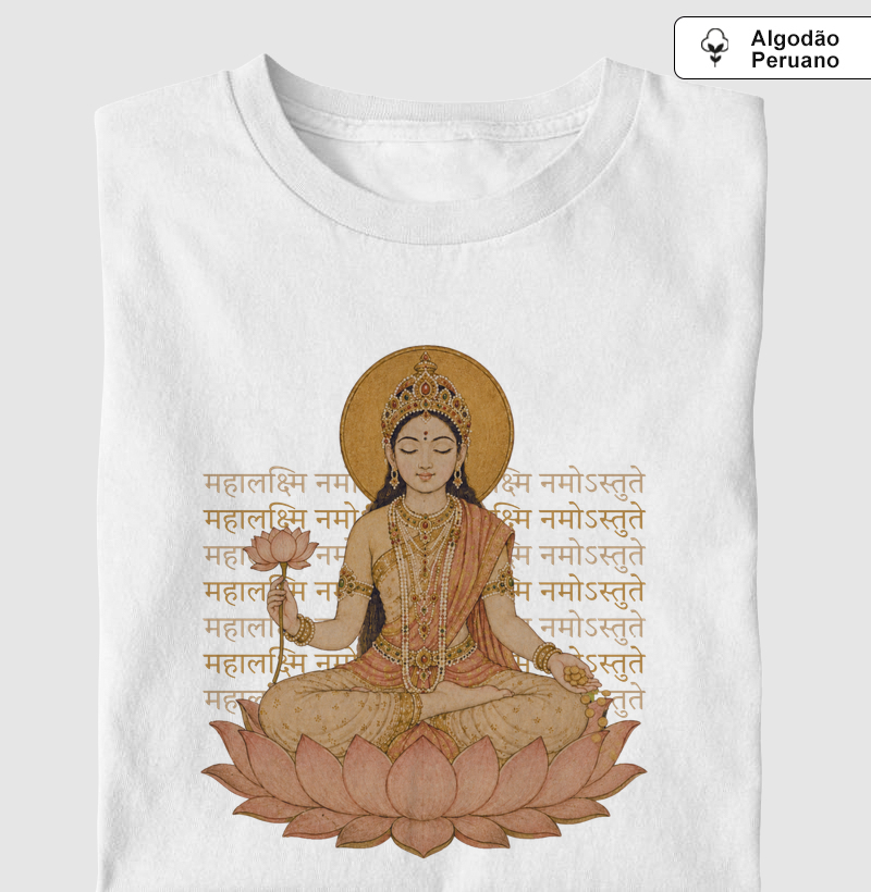 MAHĀLAKṢMI NAMO’STUTE - Camiseta Algodão Peruano