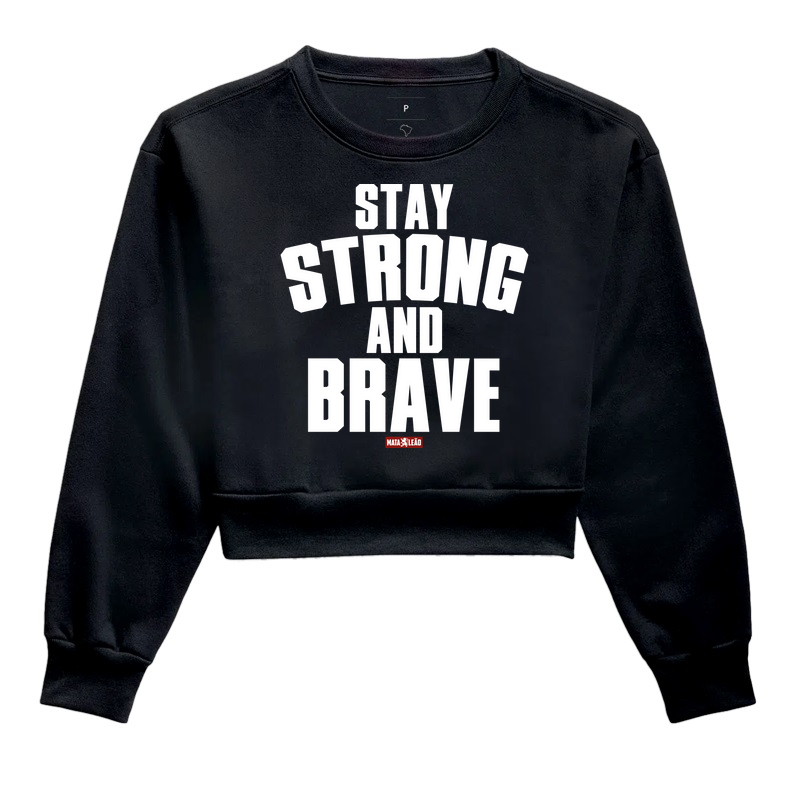 Stay Strong and Brave