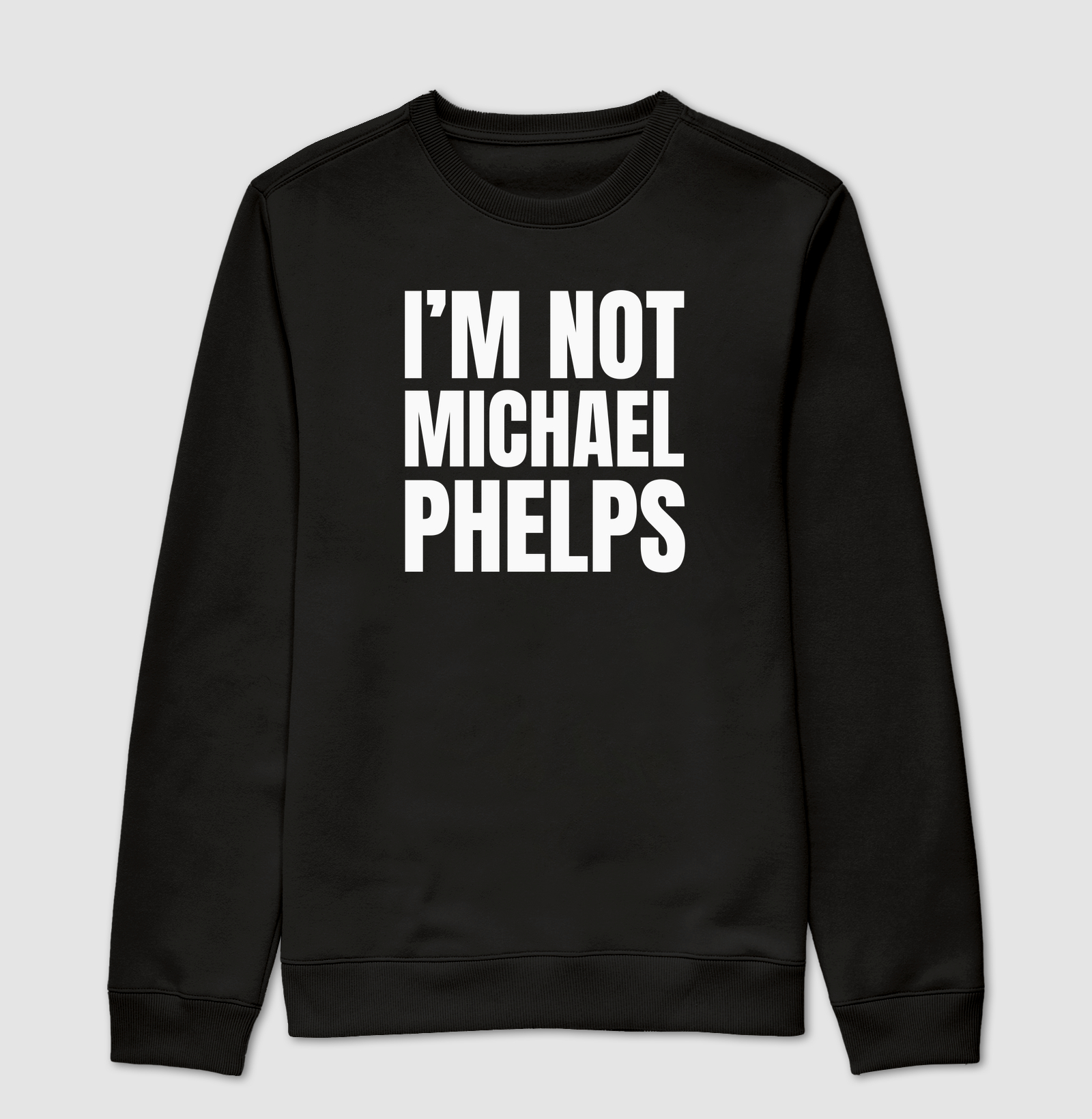I'm Not Michael Phelps