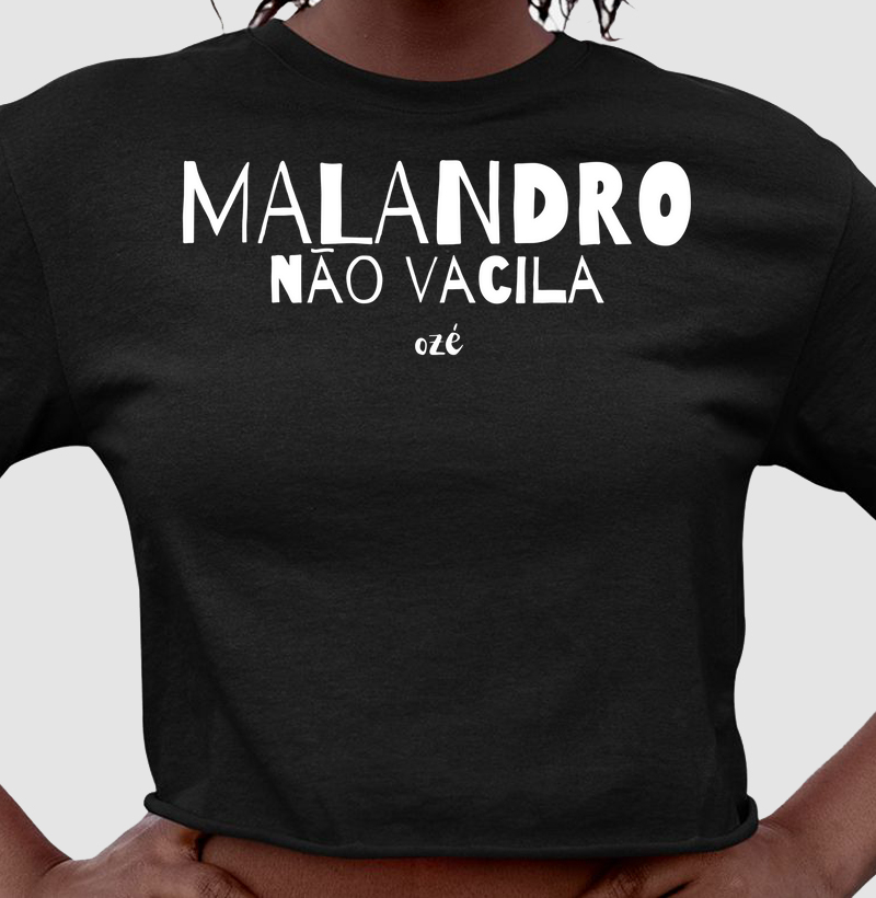 Malandro não vacila