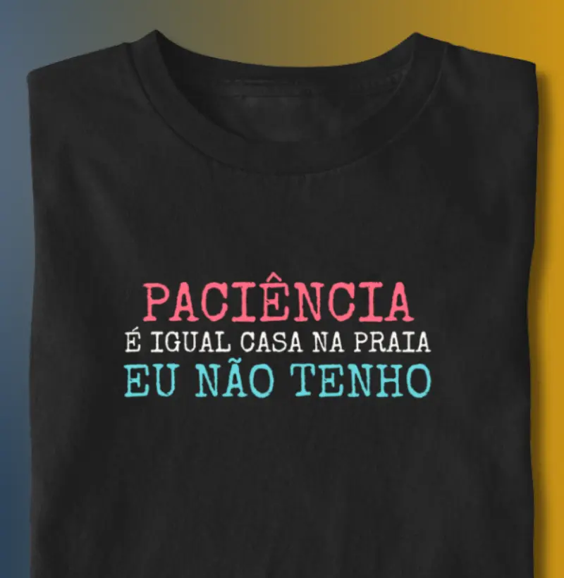 PACIÊNCIA É IGUAL CASA NA PRAIA