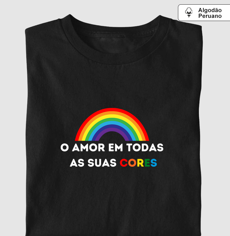 O AMOR EM TODAS AS SUAS CORES