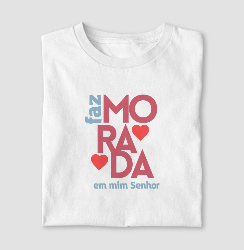 Faz morada em mim Senhor