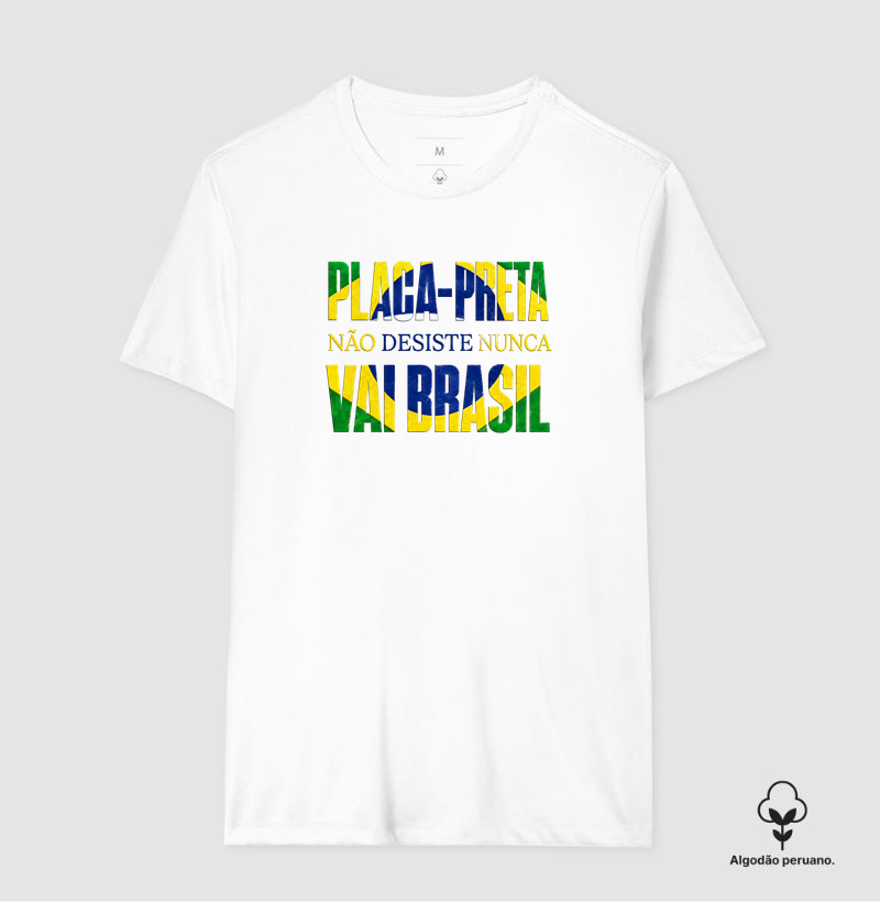 PLACA PRETA NÃO DESISTE | VAI BRASIL