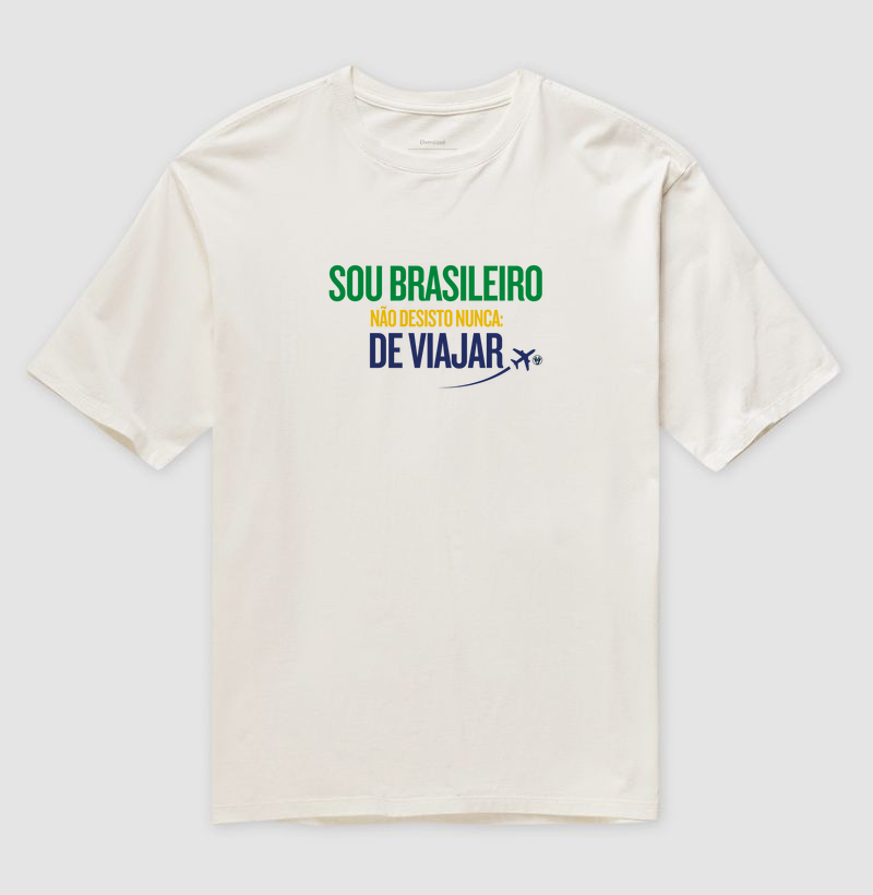 Sou brasileiro, não desisto nunca: de viajar