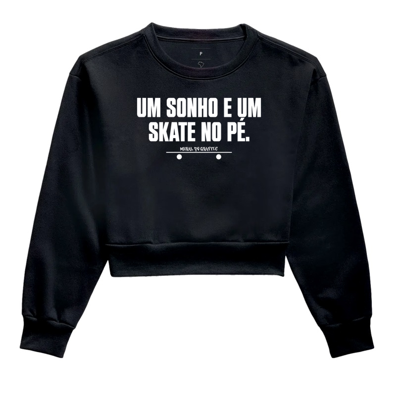UM SONHO E UM SKATE NO PÉ.