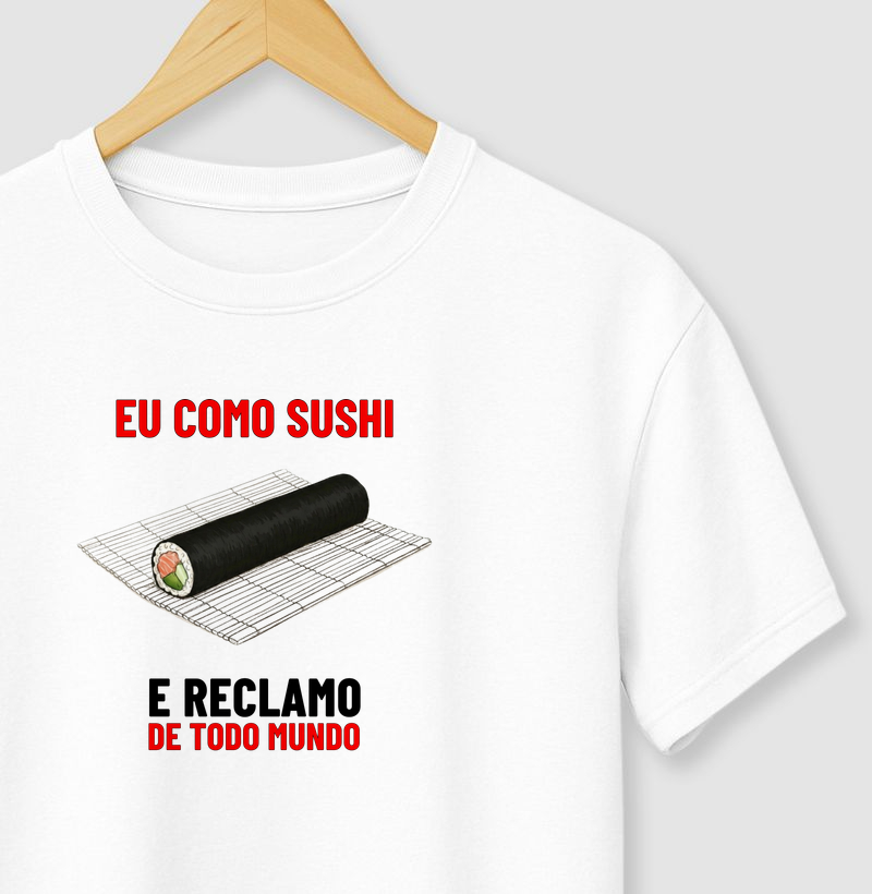 Como Sushi e Reclamo