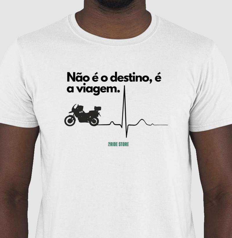 Camiseta Motociclista Canao é o destino, é a viagem.