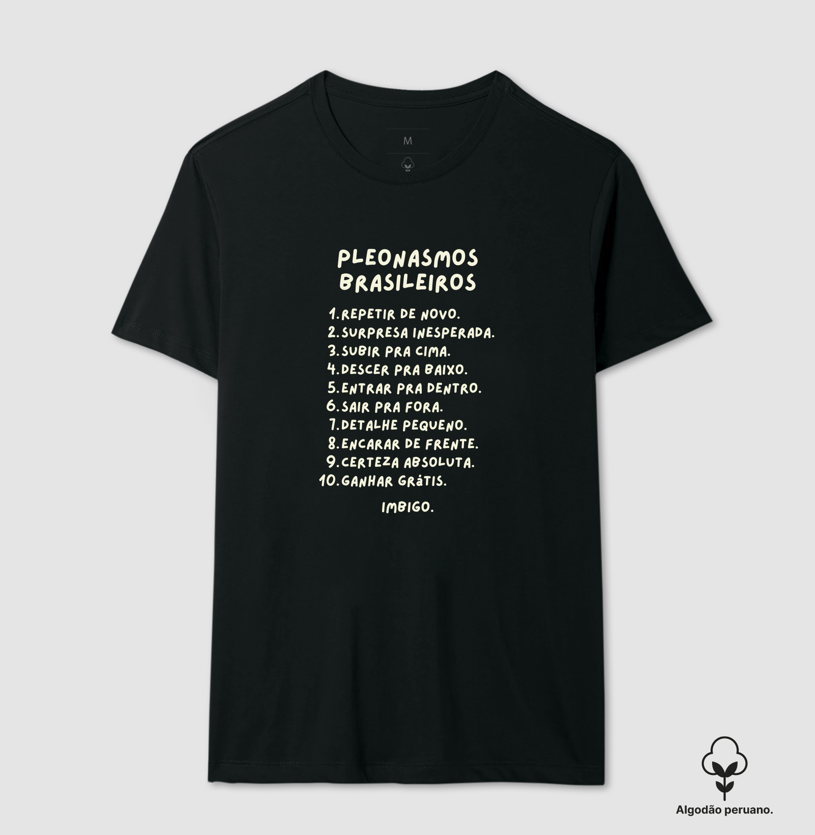 Pleonasmos Brasileiros - Camiseta Algodão Peruano