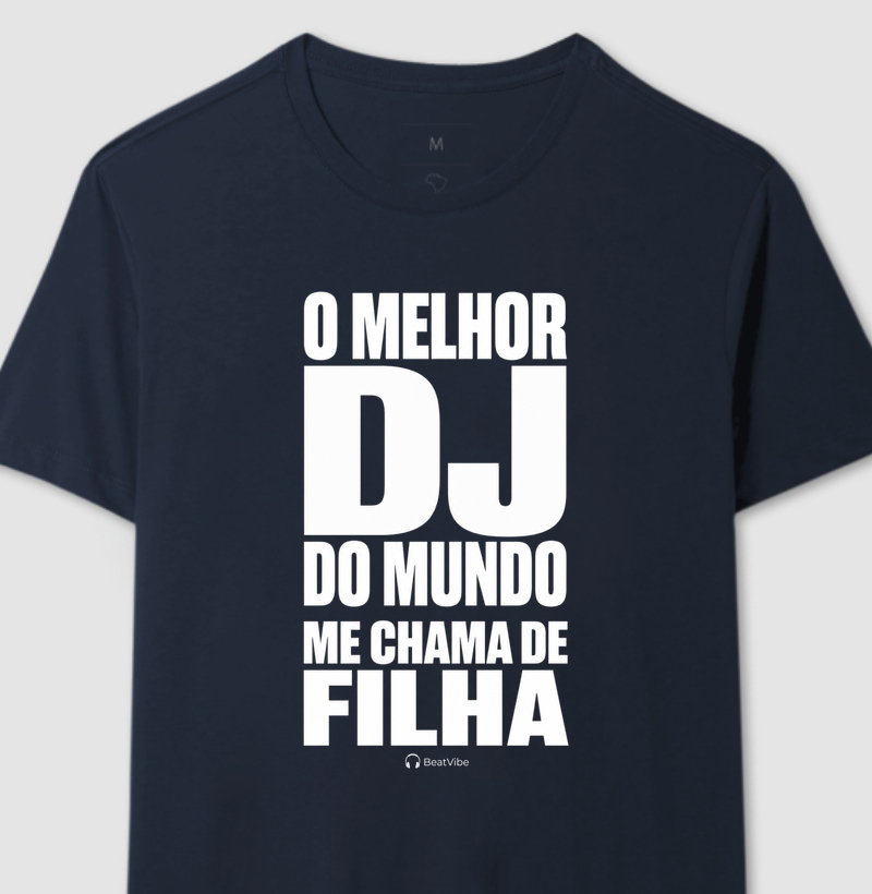 O melhor DJ do mundo me chama de filha