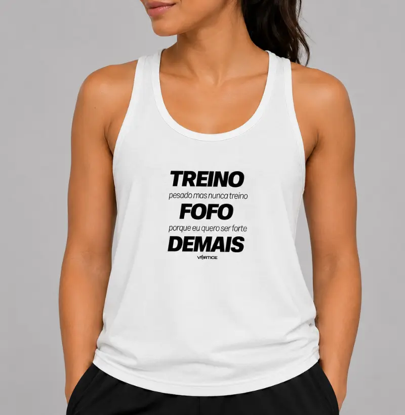 Regata unissex - Treino pesado mas nunca treino fofo porque quero ser forte demais