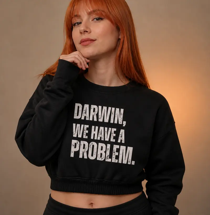 DARWIN, WE HAVE A PROBLEM