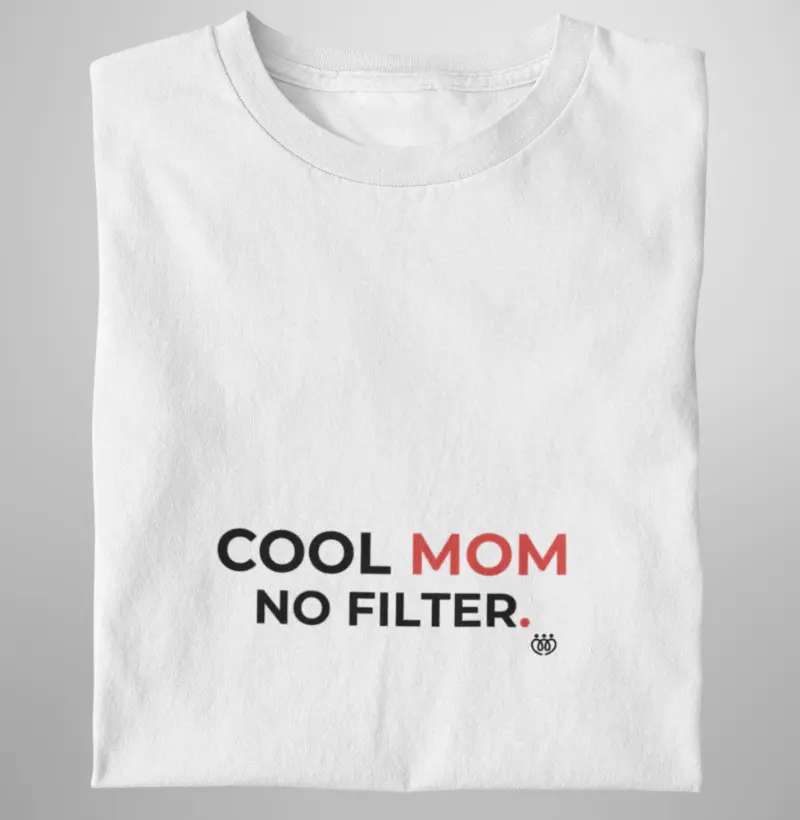 Cool Mom No Filter