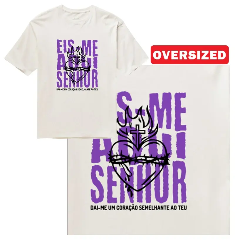 Eis-Me Aqui Senhor - Escrita - Oversized