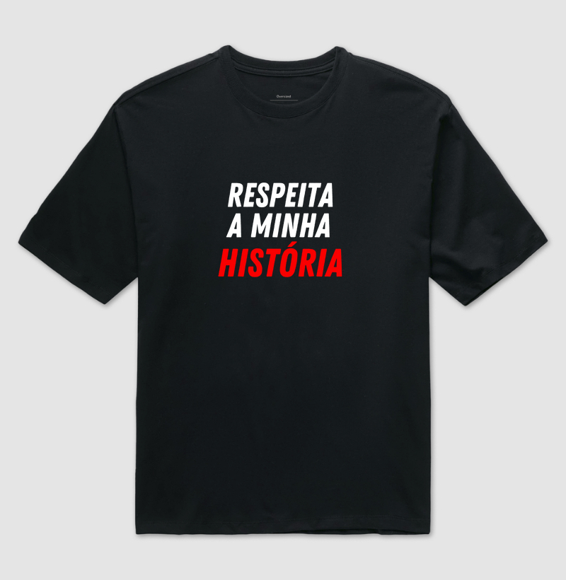 Respeita minha historia