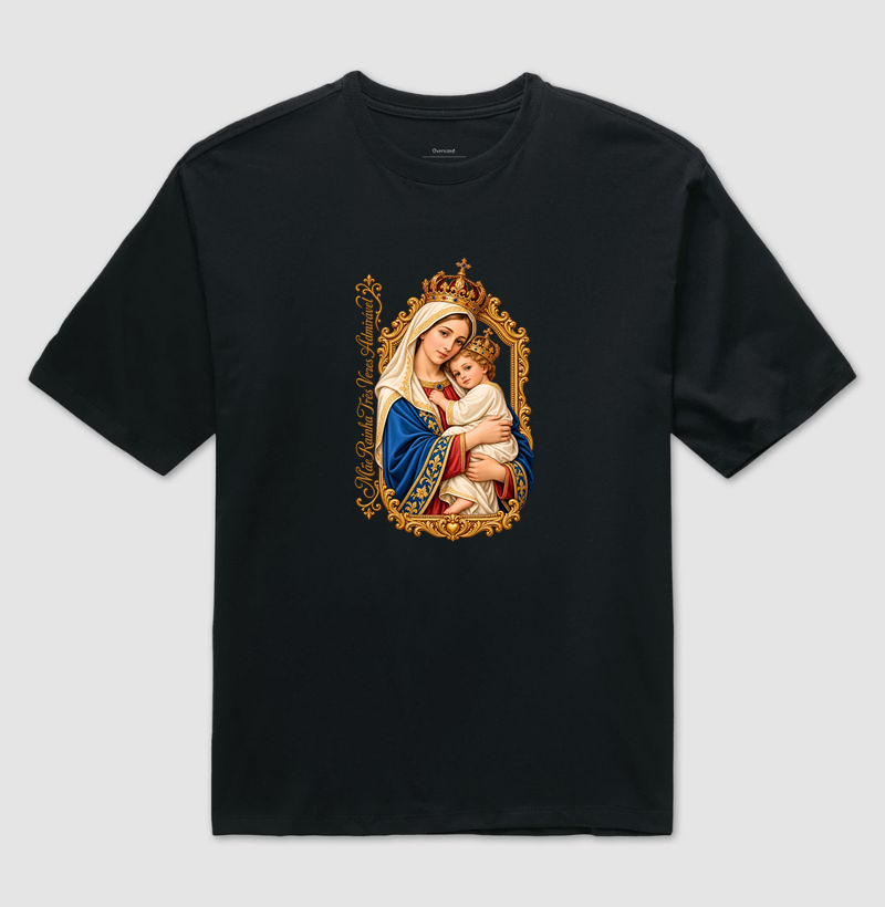Camiseta Mãe Rainha Três Vezes Admirável Com Menino Jesus