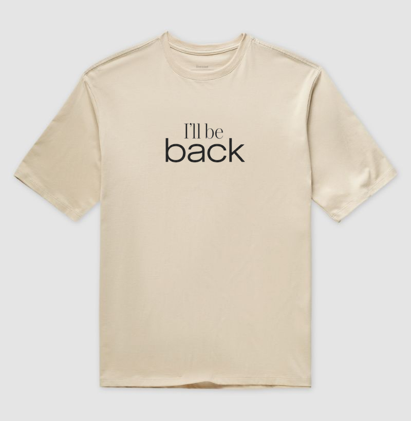 I’ll Be Back