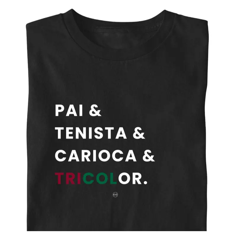Pai & Tenista & Carioca & Tricolor