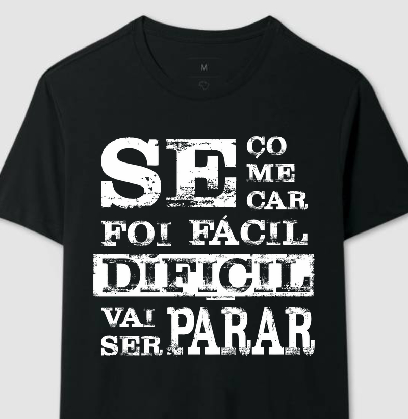 "SE COMEÇAR FOI FÁCIL"