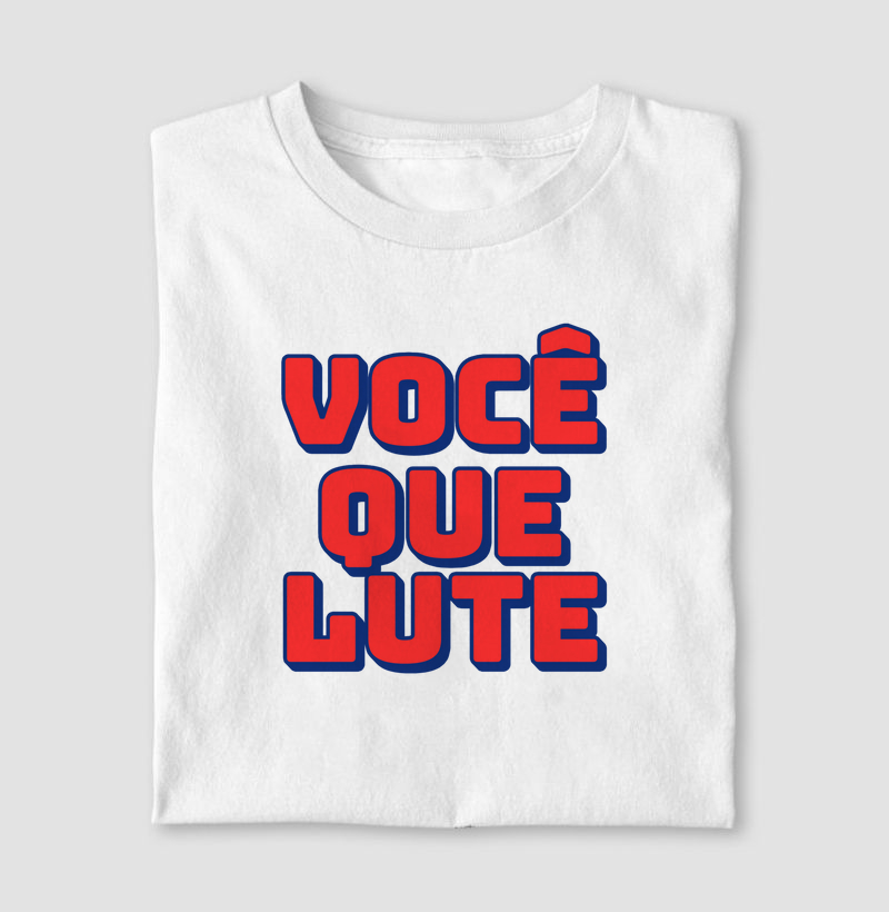 Você Que Lute