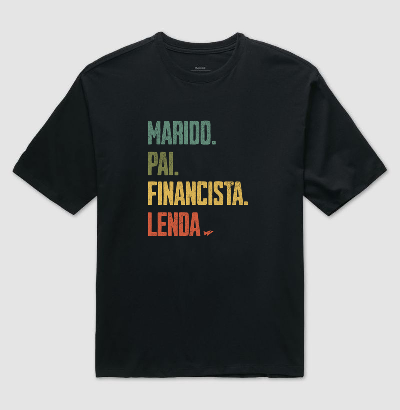 MARIDO. PAI. FINANCISTA. LENDA. - Camiseta Oversized