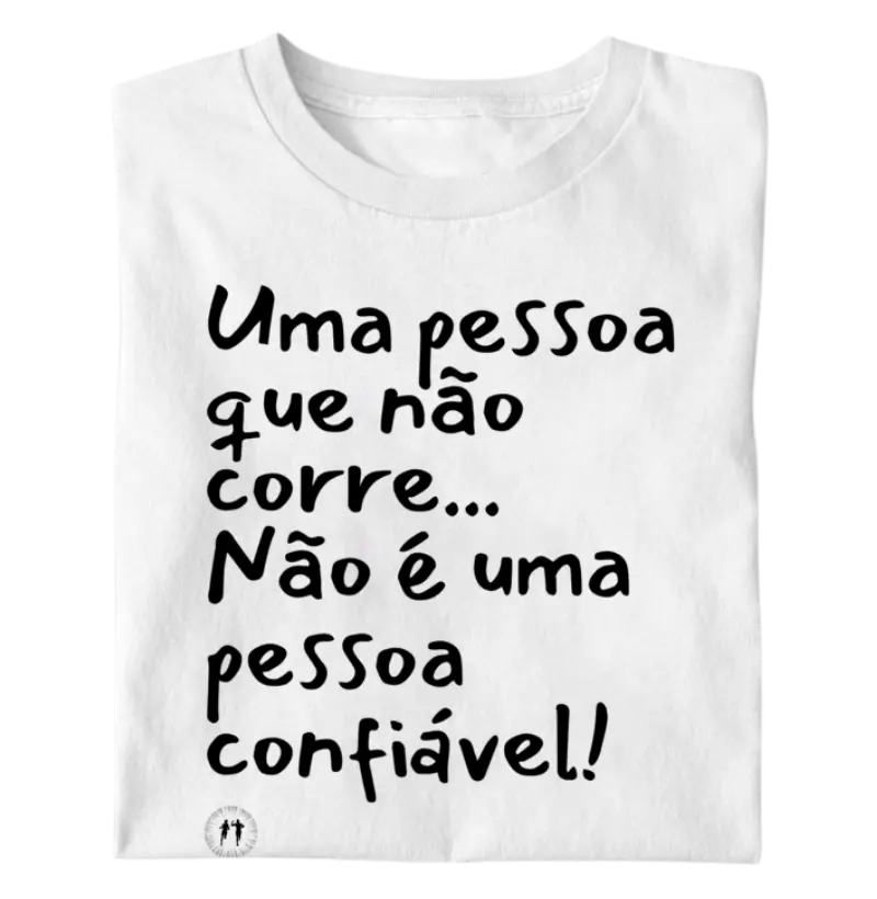 Uma pessoa que não corre...