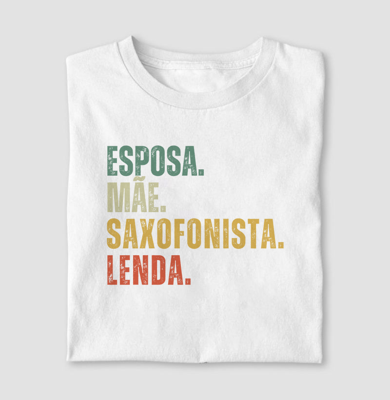 ESPOSA. MÃE. SAXOFONISTA. LENDA.